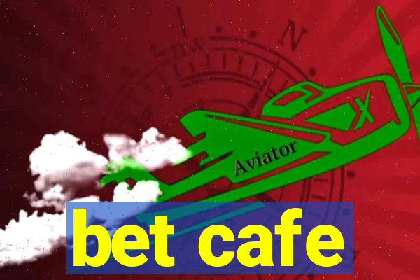 bet cafe